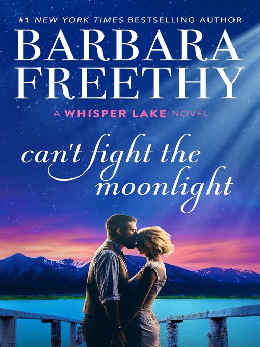 Title details for Can't Fight the Moonlight by Barbara Freethy - Wait list